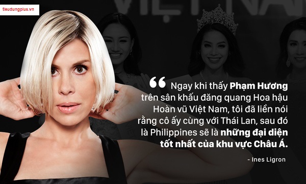 Ngay khi thấy Phạm Hương trên sân khấu đăng quang Hoa hậu Hoàn vũ Việt Nam, tôi đã liền nói rằng cô ấy cùng với Thái Lan, sau đó là Philippines sẽ là những đại diện tốt nhất của khu vực Châu Á.