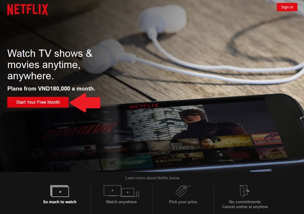 Hướng dẫn xem phim Netflix miễn phí thử 1 tháng: Vào địa chỉ netflix.com và bấm Start Your Free Month.