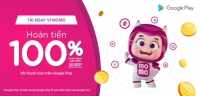 Ví MoMo hoàn tiền 100% cho giao dịch đầu tiên trên Google Play