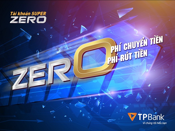 Sản phẩm Super Zero của TPBank miễn nhiều loại phí tới trọn đời.