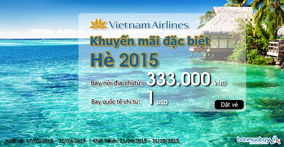 Vé giá rẻ của Vietnam Airlines thường được tung theo mùa: khuyến mại mùa hè, mùa thu,năm mới ...